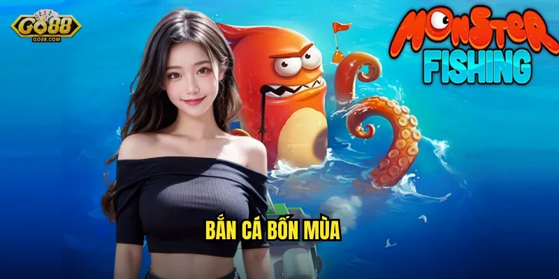 Bắn Cá Bốn Mùa