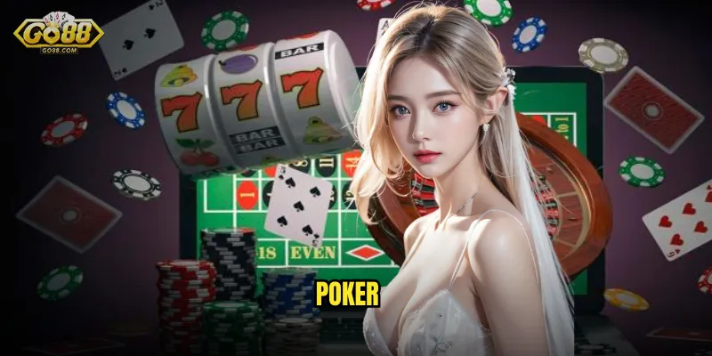 Poker go88 sh - Đấu Trường Cao Thủ Với Giải Thưởng Khủng 1 Poker