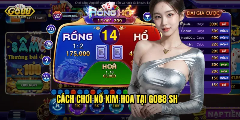 Cách chơi Nổ Kim Hoa tại go88 sh
