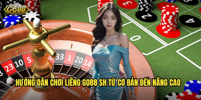 Hướng dẫn chơi Liêng go88 sh từ cơ bản đến nâng cao