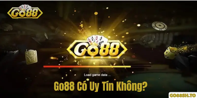 Trang chủ 6 Go88 Có Uy Tín Không?